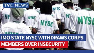 Imo State NYSC Withdraws Corps Members Over Insecurity