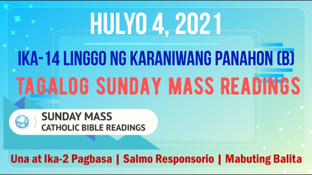 4 Hulyo 2021 Tagalog Sunday Mass Readings | Ika-14 Linggo Ng Karaniwang ...