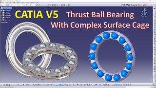 CATIA V5 - Detailed Design A THRUST BALL BEARING (TUTORIAL VIDEO)