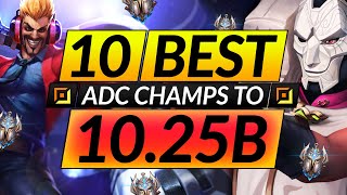 10 BEST ADC Champions to MAIN and RANK UP in 10.25b - CARRY Tips for Season 11 - LoL Guide