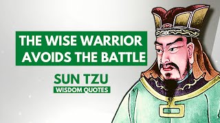 Sun Tzu Wisdom Quotes About War | How To Win Battle ? | Great Chinese General In History