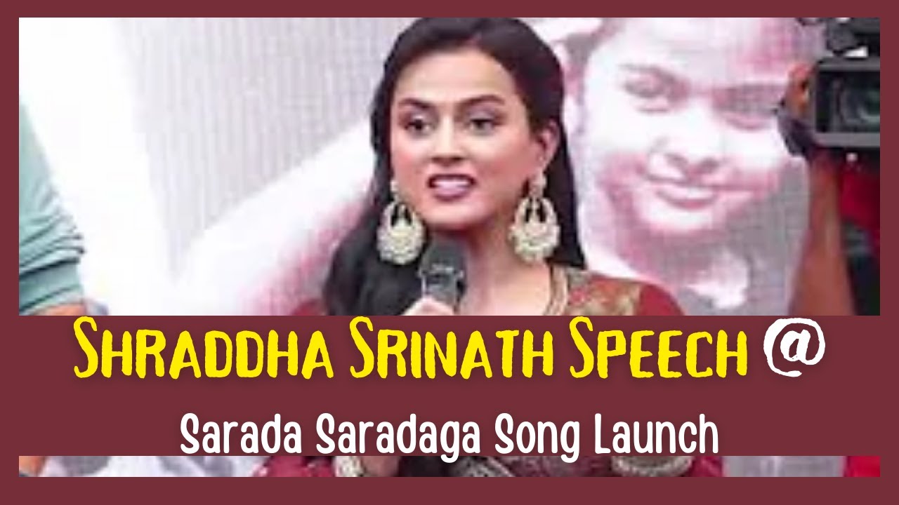 Shraddha Srinath Speech @ Sarada Saradaga Song Launch Event | Saindhav ...