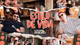 Luccas \u0026 Augusto - Estilo de Vida (Videoclipe Oficial)