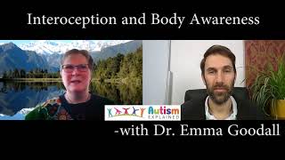 Interoception and Body Awareness - Dr Emma Goodall - Autism Explained Online Summit 2020