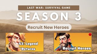 Last War: Survival Game - Season 3 Golden Realm - New Heroes for Recruitment 🔥 FREE-TO-PLAY