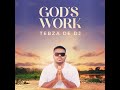 Tebza De DJ - God's Work [ÁUDIO OFICIAL]