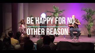 Bashar On Be Happy For No Other Reason Than Wanting To Be Happy