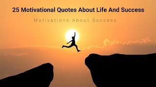 25 Inspirational Quotes About Life And Struggles| Motivational Quotes About Success| Motivate Minion