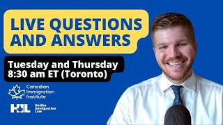 LIVE Q and A - immigrate to Canada - ask your questions to a lawyer
