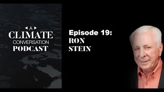 A Climate Conversation with Ron Stein