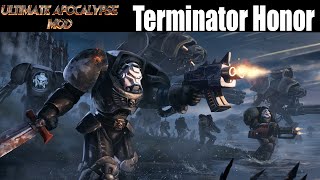 Dawn of War Soulstorm - Ultimate Apocalypse Mod Gameplay - Terminator Honor