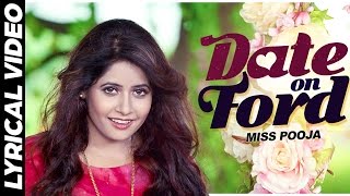 Miss Pooja - Date On Ford | Lyrical Video