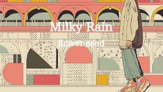 flower seed -「Milky Rain」