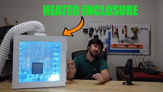 How To Build an Insulated Temperature Controlled 3D Printer Enclosure (Print PC, Nylon, ABS)