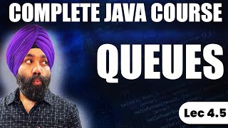 4.5 Queues in Java Explained | Queue, Deque, PriorityQueue | Java Collections