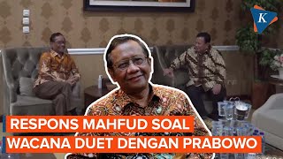 Kata Mahfud soal Disebut Cocok Duet dengan Prabowo di Pilpres