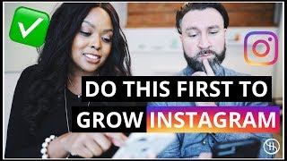 Grow Your Instagram Following + Increase Engagement (*DO THIS FIRST!) | Ultimate Instagram Checklist