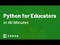 PYTHON FOR EDUCATORS in 40 Minutes