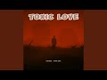 Toxic Love