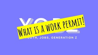 What is a work permit? #teenjobs #youth #work