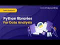 Python Libraries You Need To Know Before Starting Data Analysis!