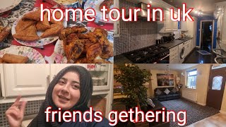 Aj achanak se friends agai bht enjoy kiya | aj ghar ka home tour b krwaya | UK ki duniya