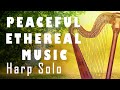 Harp Music. 10 meditative melodies. Music by Sri Chinmoy. 