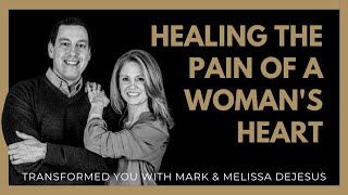 Healing the Pain of a Woman's Heart