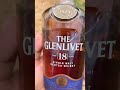 THE GLENLIVET 18 SCOTCH WHISKY!