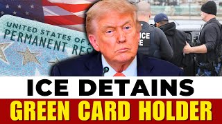 ICE Detains Green Card Holder After 50 Years in the US | US Wealth Hub