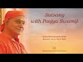 164 - Satsang with Poojya Swamiji | Swami Bhoomananda Tirtha