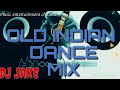 old indian dance mix by dj jake