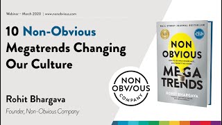 SXSW 2020 Webinar | 10 Non-Obvious Megatrends Changing Our Culture