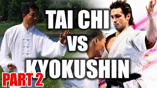 Tai Chi vs Kyokushin Karate REMATCH