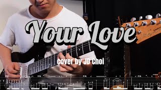 【guiar cover】超火抒情solo《Your Love》- Lari Basilio  cover by JD Choi