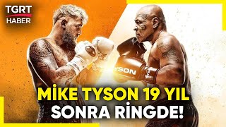 80 Milyon Dolarlık Mike Tyson -Jake Paul karşılaşması için geri sayım başladı! - TGRT Haber