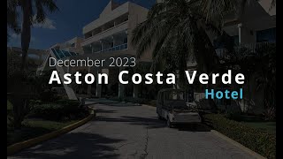 Aston Costa Verde Hotel Dec  2023