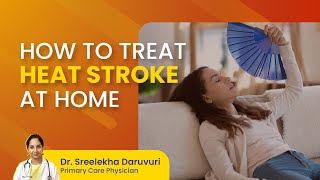 Heat Stroke Treatment \u0026 Prevention | Home Remedies for Heat Stroke | MFine