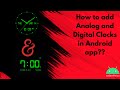 How to add Analog and Digital Clock in Android app?