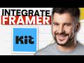How To Integrate Kit.com With Framer (2026 Guide)