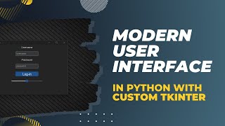 Modern User Interface in Python with Custom Tkinter