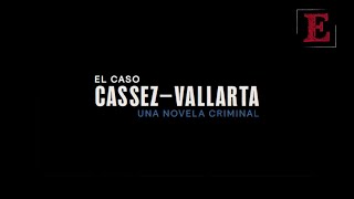 EL CASO CASSEZ-VALLARTA: Una novela criminal, llega a Netflix