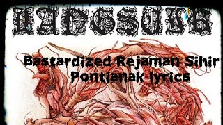 LANGSUYR : Bastardized Rejaman Sihir / Pontianak lyrics