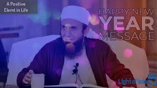 Very Important Message About New Year Maulana Tariq Jameel Zaroor Dekhen