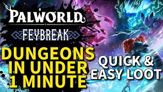 Palworld - How To EASILY SPEEDRUN Feybreak Dungeons for QUICK LOOT