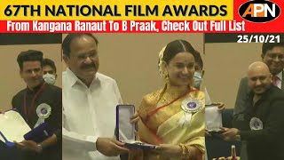 67th National Film Awards: Kangana Ranaut, Dhanush, B Praak Others Among National Award Winners