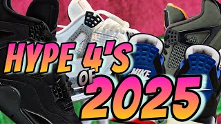 THE MOST HYPE AIR JORDAN 4 RETROS FOR 2025??!!