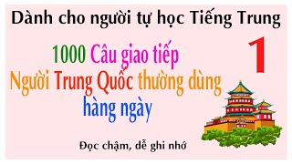 1000 Câu tiếng Trung giao tiếp hàng ngày || Đất Việt ABC - Tiếng Trung cho người mới bắt đầu