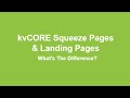 kvCORE Squeeze Pages & Landing Pages (What's The Difference?)