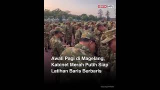 Awali Pagi di Magelang, Kabinet Merah Putih Siap Latihan Baris Berbaris #magelang #beritasatu